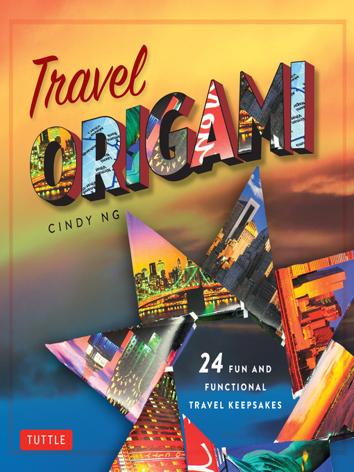 Title details for Travel Origami by Cindy Ng - Available